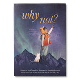 Why Not? By Kobi Yamada | Children's Book