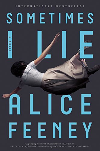 Sometimes I Lie By Alice Feeney | Paperback Book